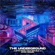 The Underground | Justin Prime, Rave Republic & Kevin Krissen