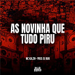 As Novinha Que Tudo Piru | Mc Kalzin & Dj Buiu