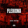 Flexiona | Mc Kalzin & Dj Buiu