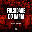 Falsidade Do Karai | Mc Kalzin & Dj Buiu