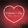 Valentine's Day 2023 - Love & Chill Music - Valentine Lounge | Mecdoux & Yaelle Maessen