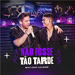 Não Fosse Tão Tarde | Wesley Safadão & Lucas Aboiador