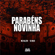 Parabéns Novinha | Mc Kalzin & Dj Buiu