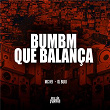 Bumbum Que Balança | Mc K9 & Dj Buiu