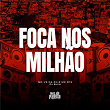 Foca Nos Milhão | Mc Vs Da Zn, Mc R13 & Dj Buiu