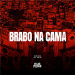 Brabo Na Cama | Mc K9 & Dj Buiu