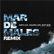 Mar de Males | Mayo 214, Swit Eme & Calero Ldn