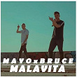 Malavita | Mayo 214 & Bruce