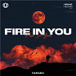 Fire In You | Fargro