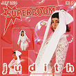 Superboom | Judith