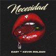 NECESIDAD | Easy & Kevin Roldan