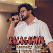 Kalaganna | John Kennady, Vijaya Chandra & Kishan D'souza