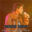 Ishque Mere | John Kennady & S K Parth