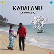 Kadalanu (From "Sapta Sagaradaache Ello – Side B - Kannada") | Charanraj Mr, Nagarjun Sharma & Srilakshmi Belmannu