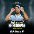 Hoje se Vai se Estrepar | Mc Tom Da Vg & Dj Jota F