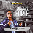 Brisa Bate Forte | Mc Biel Zn, Mc Dhom & Dj Nh