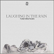 Laughing In The Rain | Tom Kristiaan