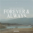 Forever & Always | Eneko Artola, Steeg & Gavriel