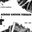 Across Uneven Terrain | Process