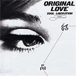 Soul Liberation | Original Love