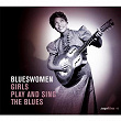 Saga Blues: Blueswomen "Girls Play and Sing the Blues" | Memphis Minnie