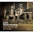 Saga Blues: Black, Brown and Beige "Skin Colors and the Blues" | Big Bill Broonzy