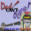 Dad Can't Sing! Classic Songs For Dad To Destroy - Volume 1 | Lynyrd Skynyrd