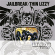 Jailbreak (Deluxe Edition) | Thin Lizzy