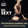 Autour De Minuit - So Sexy | Quincy Jones