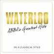 Waterloo - Abba's Greatest Hits In A Classical Style | André Rieu
