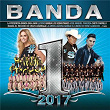 Banda #1's 2017 | La Arrolladora Banda El Limón De René Camacho