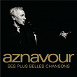 Ses plus belles chansons | Charles Aznavour