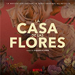 La Música Que Inspiró La Serie Original De Netflix, La Casa De Las Flores (Creada Por Manolo Caro) | Yamil Misael Rezc Goméz