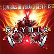 Cumbias De Verano Best Hits | Raymix