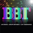 BBT | Los Bukis