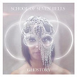 Ghostory | School Of Seven Bells