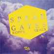 Gates (KOPPS Remix) | Speak