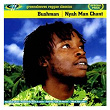 Nyah Man Chant | Bushman