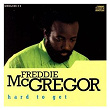 Hard To Get | Freddie Mc Gregor