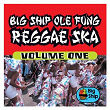 Big Ship Ole Fung Reggae Ska, Vol. 1 | Freddie Mc Gregor