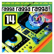 Ragga Ragga Ragga 14 | Mr Vegas