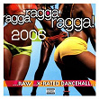 Ragga Ragga Ragga 2006 | Tony Matterhorn