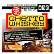 Ghetto Whiskey | Delly Ranx & Chino