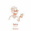 Juice (Remixes) | Young Franco