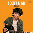 I Don't Mind | Akshath