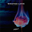 Wasted Love | Nightcall