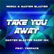 Take You Away (Master Blaster Radio Mix) | Norda