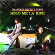 Solo Me La Rifé | Brandon Reyes Y Elvin