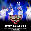 WHY STILL FLY | Flowmanz The Fatboii