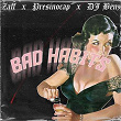 Bad Habits | Zaff